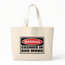 Warning CASHIER IN BAD MOOD Bag