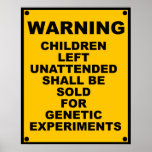Warning ~ Children Will Be Sold ~ Spoof Warning Poster