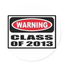 Warning CLASS OF 2013 Sticker