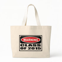 Warning CLASS OF 2015 Bag