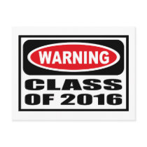 Warning CLASS OF 2016 Postcard