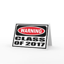 Warning CLASS OF 2017 Greeting Card