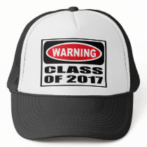 Warning CLASS OF 2017 Hat