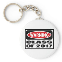 Warning CLASS OF 2017 Key Chain