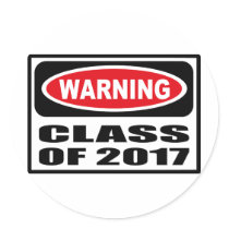 Warning CLASS OF 2017 Sticker