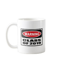Warning CLASS OF 2019 Mug