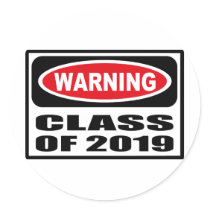Warning CLASS OF 2019 Sticker