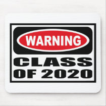 Warning CLASS OF 2020 Mousepad