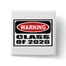 Warning CLASS OF 2026 Button