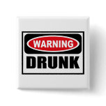 Warning DRUNK Button