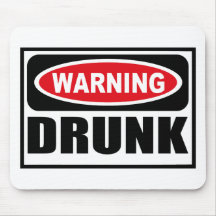 Warning DRUNK Mousepad
