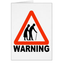 Warning - Elderly Crossing Greeting Card
