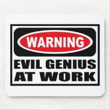 Warning EVIL GENIUS AT WORK Mousepad