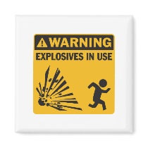 Warning! Explosives in Use Magnet magnets