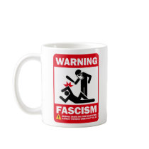 Warning: Fascism Mugs