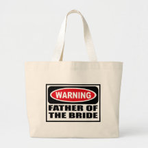 Warning FATHER OF THE BRIDE Bag