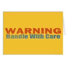 Warning Handle With Care Text Design Greeting Cards