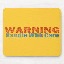 Warning Handle With Care Text Design Mousepad