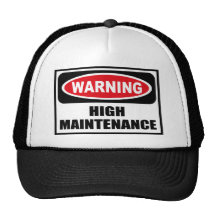 Warning HIGH MAINTENANCE Hat