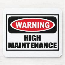 Warning HIGH MAINTENANCE Mousepad