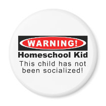 Warning!  Homeschool Kid Magnets