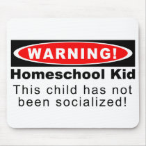 Warning!  Homeschool Kid Mouse Mat