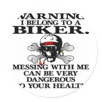 Warning I Belong To A Biker Sticker