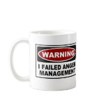 Warning : I Failed Anger Management mugs
