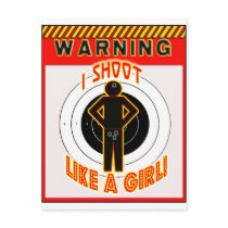 WARNING! I SHOOT LIKE A GIRL! POSTCARD