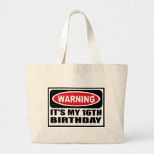 Warning IT'S MY 16TH BIRTHDAY Bag
