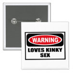 Warning LOVES KINKY SEX Button