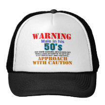Warning male in his 50's hat
