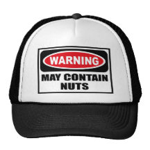 Warning MAY CONTAIN NUTS Hat