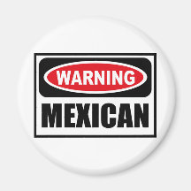Warning MEXICAN Magnet