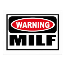 Warning MILF Postcard