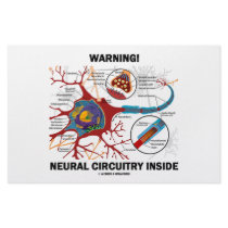Warning! Neural Circuitry Inside (Neuron Synapse)