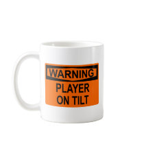 Warning: Player On Tilt Coffee Mugs