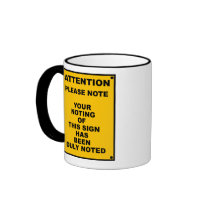 Warning ~ Please Note ~ Spoof Warning Sign Coffee Mugs