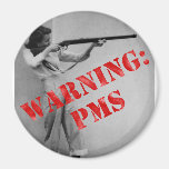 Warning: PMS Fridge Magnets