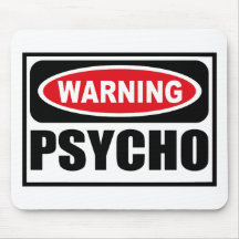 Warning PSYCHO Mousepad