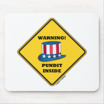 Warning! Pundit Inside (Red White Blue Hat Sign) Mouse Pads
