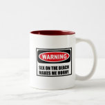 Warning SEX ON THE BEACH MAKES ME HORNY Mug