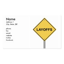 Warning Sign Layoffs Business Card Templates