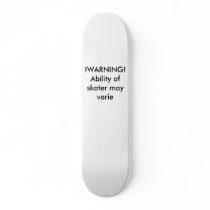 WARNING CUSTOM SKATE BOARD