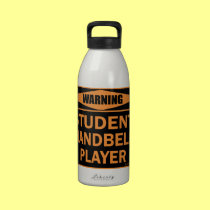 Warning! Student Handbell Player! water bottles