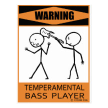 Warning Temperamental Bass Player Postcard