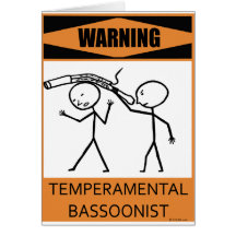 Warning Temperamental Bassoonist Greeting Cards