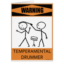 Warning Temperamental Drummer Greeting Card