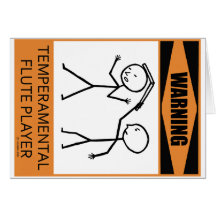Warning Temperamental Flute Player Card