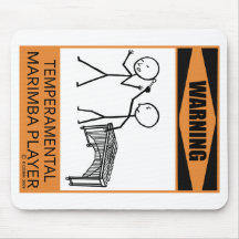 Warning Temperamental Marimba Player Mouse Pads